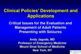 Clinical Policies’ Development and Applications