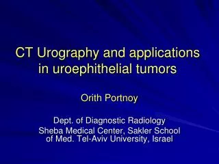 CT Urography and applications in uroephithelial tumors