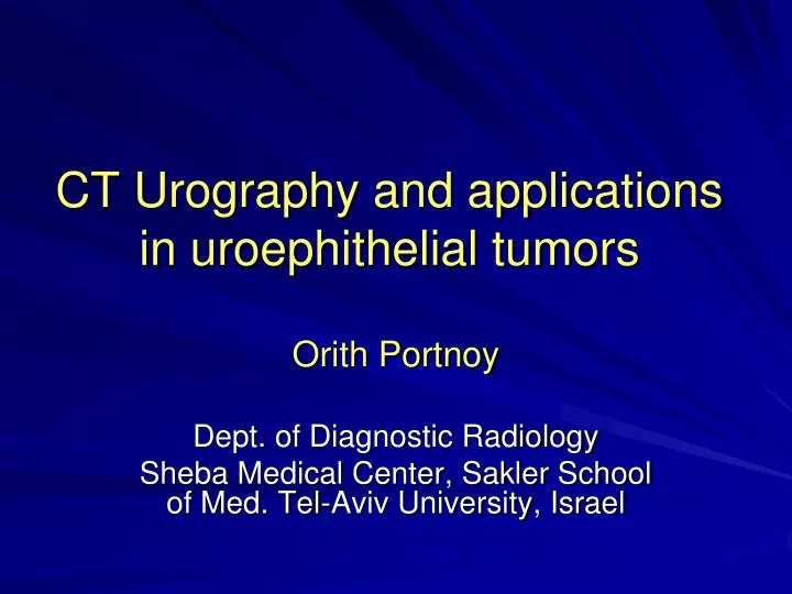 ct urography and applications in uroephithelial tumors