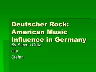 Deutscher Rock: American Music Influence in Germany