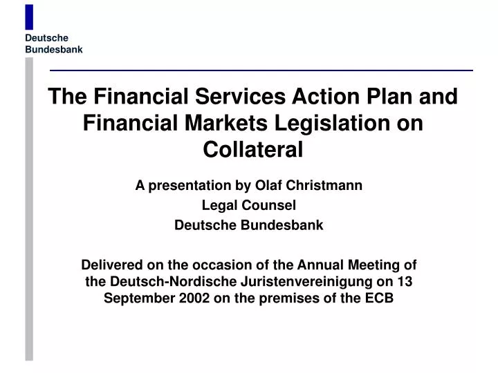 the financial services action plan and financial markets legislation on collateral