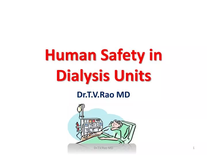 human s afety in dialysis units