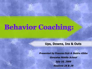 Behavior Coaching: