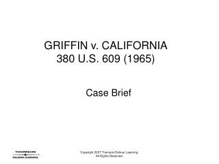 GRIFFIN v. CALIFORNIA 380 U.S. 609 (1965)