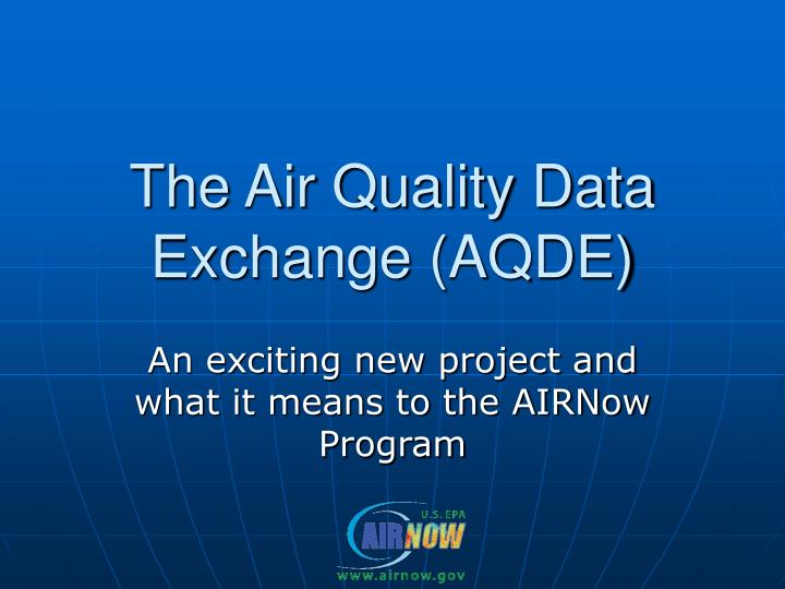 the air quality data exchange aqde