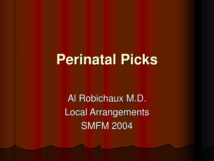 perinatal picks