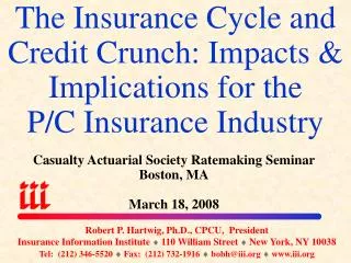 The Insurance Cycle and Credit Crunch: Impacts &amp; Implications for the P/C Insurance Industry