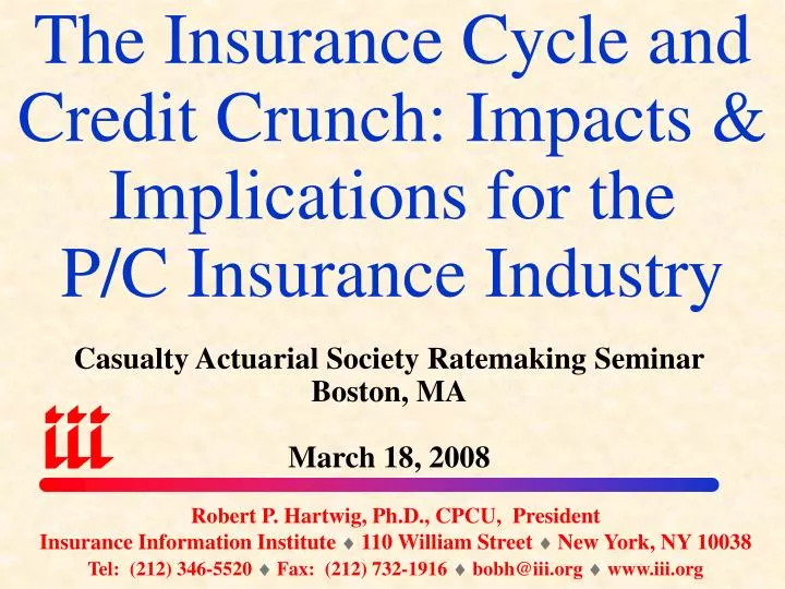 the insurance cycle and credit crunch impacts implications for the p c insurance industry