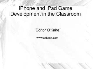 iPhone and iPad Game Development in the Classroom