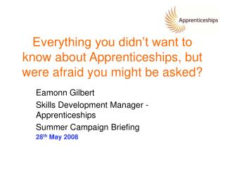 Everything you didn’t want to know about Apprenticeships, but were afraid you might be asked?