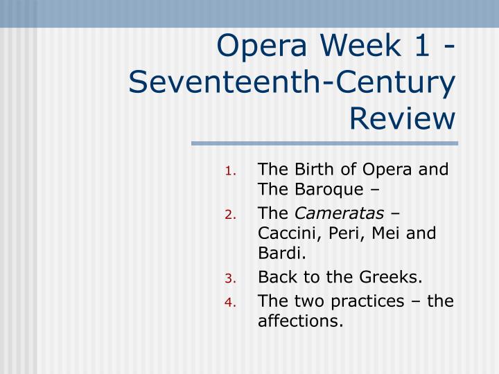opera week 1 seventeenth century review