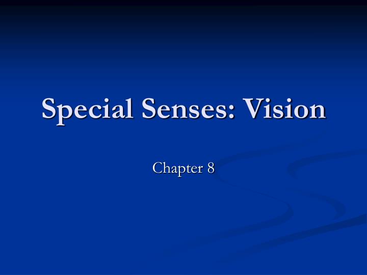 special senses vision
