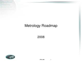 Metrology Roadmap