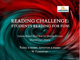 READING CHALLENGE: STUDENTS READING FOR FUN!