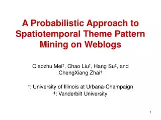 A Probabilistic Approach to Spatiotemporal Theme Pattern Mining on Weblogs