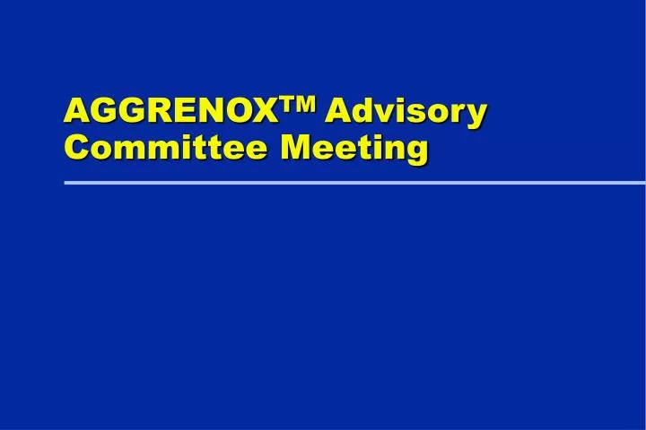 aggrenox tm advisory committee meeting