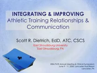 INTEGRATING &amp; IMPROVING Athletic Training Relationships &amp; Communication