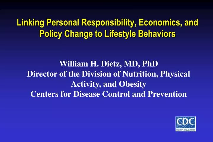 linking personal responsibility economics and policy change to lifestyle behaviors