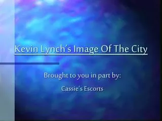 Kevin Lynch’s Image Of The City