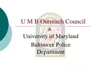 U M B Outreach Council
