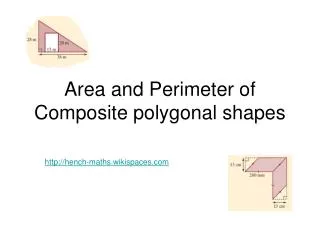 Area and Perimeter of Composite polygonal shapes