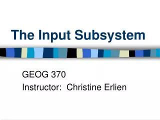 The Input Subsystem