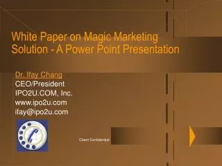 White Paper on Magic Marketing Solution - A Power Point Presentation