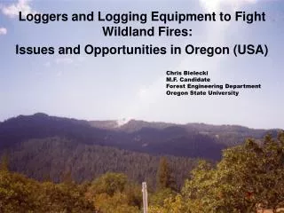 Loggers and Logging Equipment to Fight Wildland Fires: Issues and Opportunities in Oregon (USA)