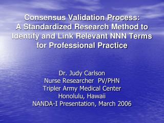 Consensus Validation Process: A Standardized Research Method to Identify and Link Relevant NNN Terms for Professional