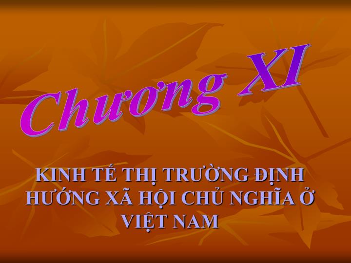 PPT - KINH TẾ THỊ TRƯỜNG ĐỊNH HƯỚNG XÃ HỘI CHỦ NGHĨA Ở VIỆT NAM ...