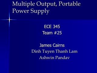 Multiple Output, Portable Power Supply