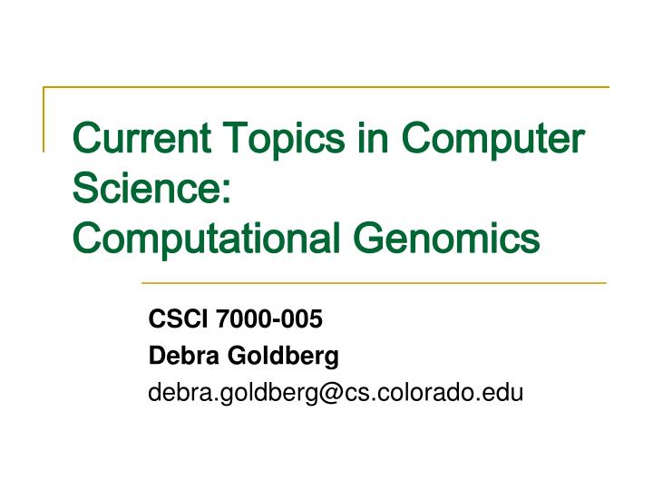 current topics in computer science computational genomics