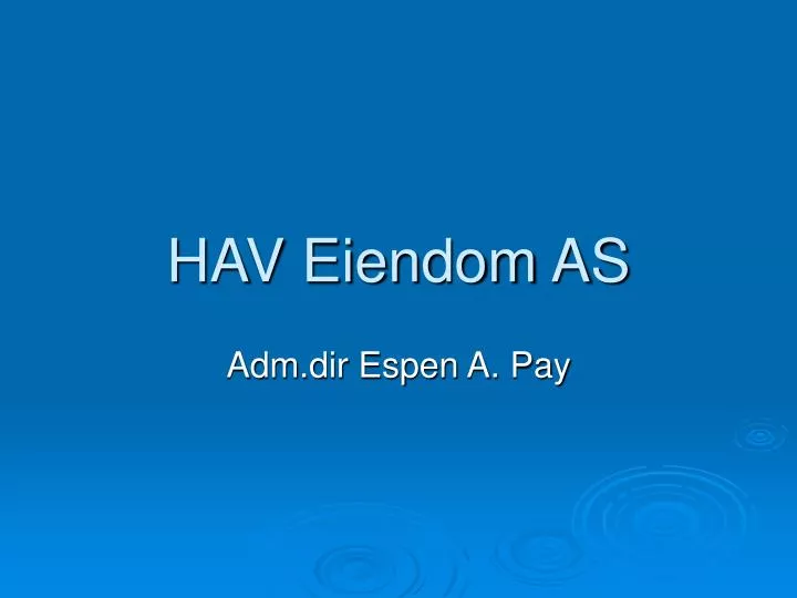 hav eiendom as