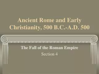 Ancient Rome and Early Christianity, 500 B.C.-A.D. 500
