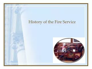 History of the Fire Service