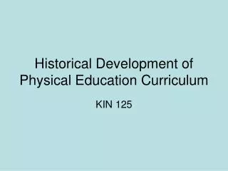 Historical Development of Physical Education Curriculum