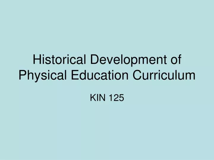 historical development of physical education curriculum