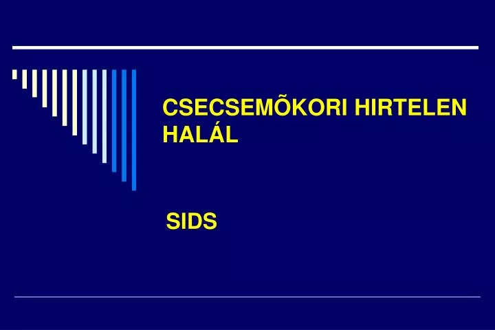 csecsem kori hirtelen hal l