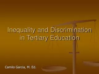 Inequality and Discrimination in Tertiary Education