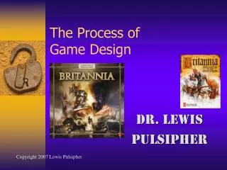 The Process of Game Design