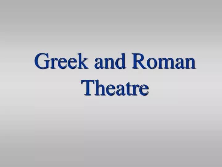greek and roman theatre