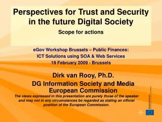 Dirk van Rooy, Ph.D. DG Information Society and Media European Commission