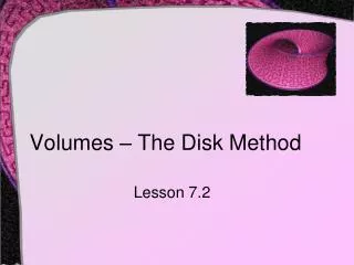 Volumes – The Disk Method