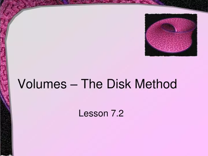 volumes the disk method