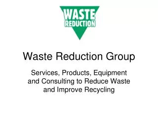Waste Reduction Group
