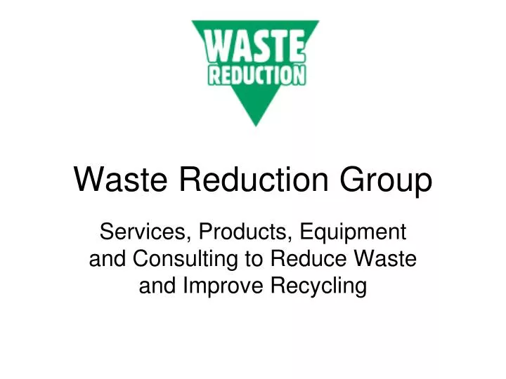 waste reduction group