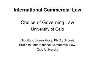 International Commercial Law Choice of Governing Law