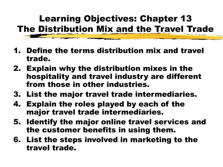learning objectives chapter 13 the distribution mix and the travel trade