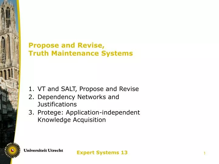 propose and revise truth maintenance systems