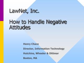 LawNet, Inc. How to Handle Negative Attitudes